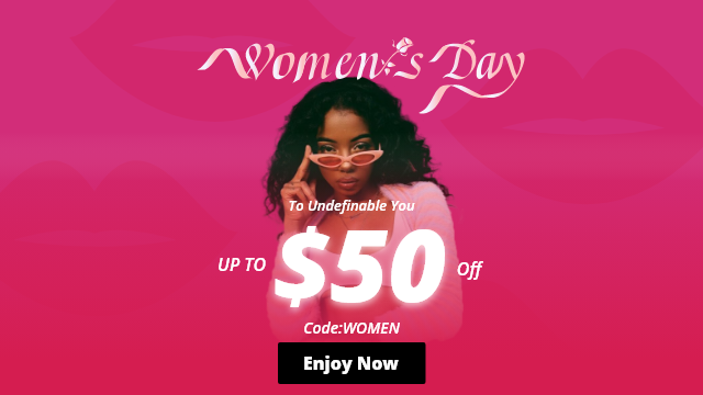 Up To $50 Off with Code :WOMEN ! Happy Women ‘s Day Sale!