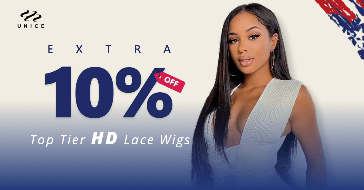 Extra 10% Off For Top Tier HD Lace Wigs