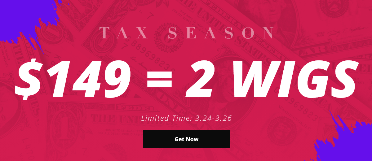 2 Wigs in 1 Order! Only $149!